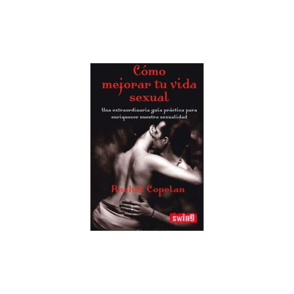 Libro Cómo Mejorar tu Vida Sexual